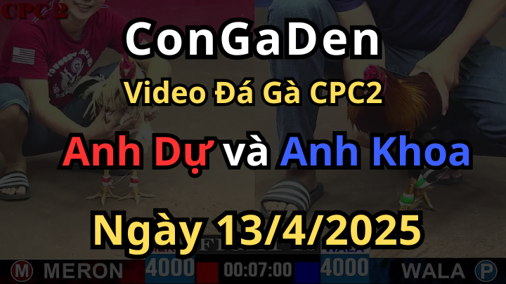 Ngoại hạng lúc nào cũng làm anh em mê CPC2 13/4/2025